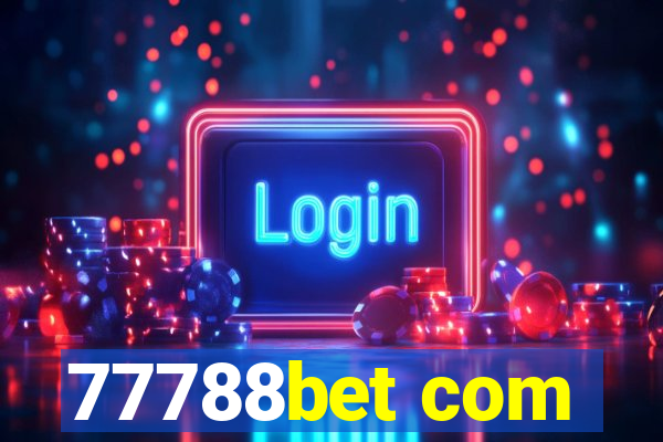 77788bet com